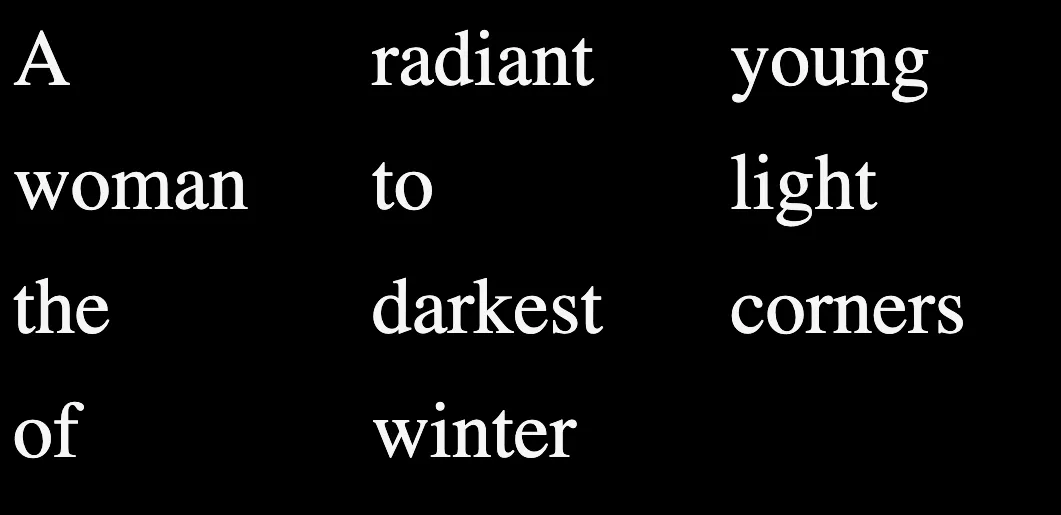 The lines of the poem presented in rows and columns thanks to the CSS grid